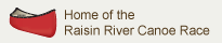Home of the Raisin River Canoe Race
